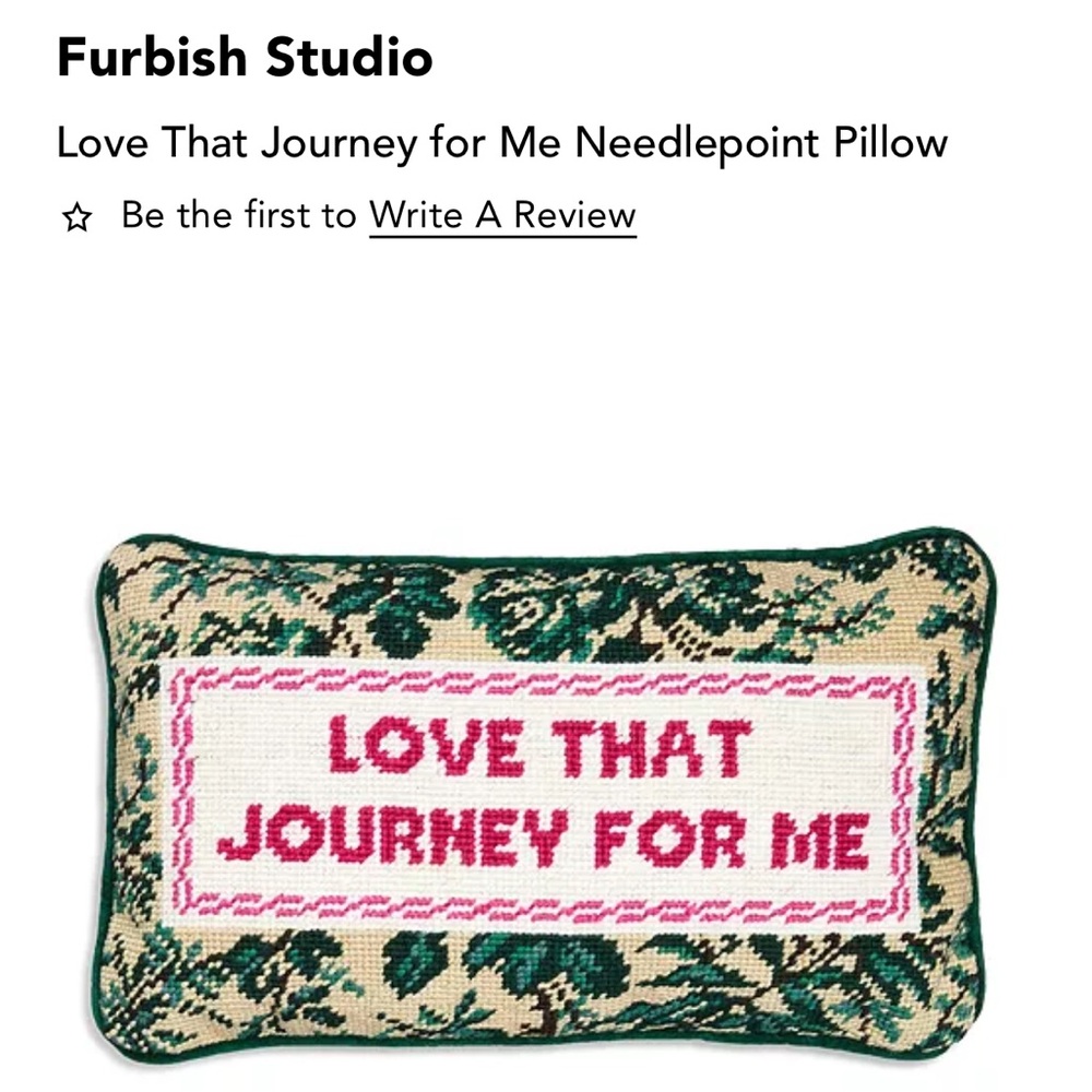 Furbish studio Love That Journey For Me needlepoint pillow